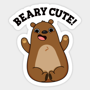 Beary Cute Funny Animal Pun Sticker